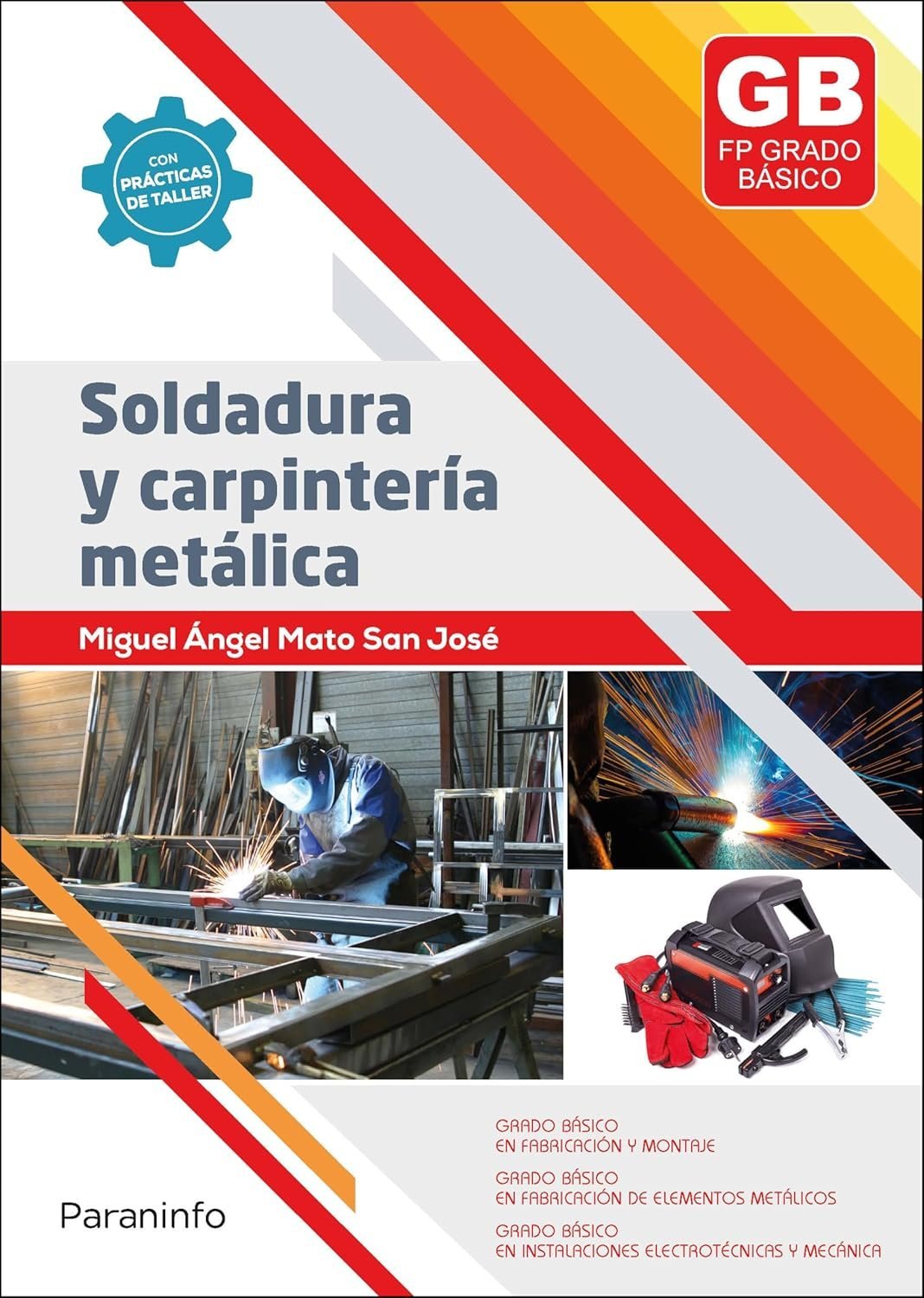 Soldadura y carpintería metálica (Electricidad y Electrónica)